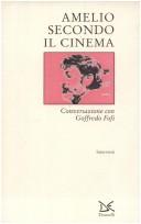 Cover of: Amelio secondo il cinema: conversazione con Goffredo Fofi