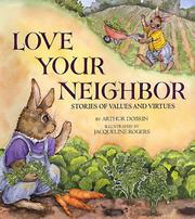 Cover of: Love your neighbor: stories of values and virtures