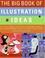 Cover of: The Big Book of Illustration Ideas (Big Book)