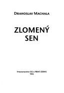 Cover of: Zlomený sen by Drahoslav Machala