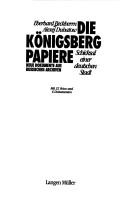 Die Königsberg-Papiere by Eberhard Beckherrn