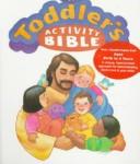 Cover of: The toddler's activity Bible