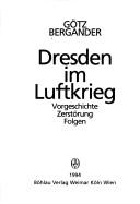 Cover of: Dresden im Luftkrieg by Götz Bergander