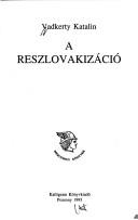 Cover of: A reszlovakizáció