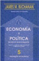 Cover of: Economía y política: escritos seleccionados