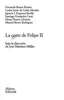 Cover of: La corte de Felipe II by Fernando J. Bouza Alvarez, José Martínez Millán