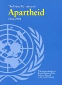 Cover of: United Nations and apartheid, 1948-1994