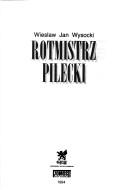 Cover of: Rotmistrz Pilecki