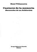 Cover of: Cantares de la memoria by René Villanueva