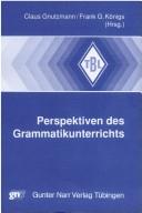 Cover of: Perspektiven des Grammatikunterrichts