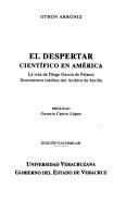 Cover of: La despertar científico en América: la vida de Diego García de Palacio : documentos inéditos del Archivo de Sevilla