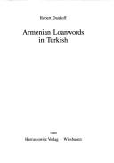 Cover of: Armenian Loanwords in Turkish | Robert Dankoff