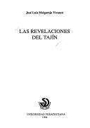 Las revelaciones del Tajín by José Luis Melgarejo Vivanco