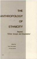 The Anthropology of Ethnicity by Hans Vermeulen, Cora Govers