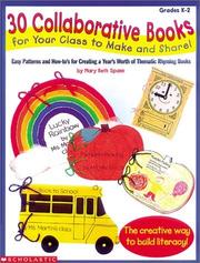 Cover of: 30 Collaborative Books for Your Class To Make and Share! (Grades K-2)