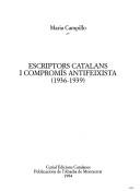 Cover of: Escriptors catalans i compromís antifeixista, 1936-1939 by Maria Campillo