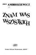 Znam was wszystkich by Jerzy Ambroziewicz