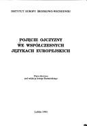 Cover of: Pojęcie ojczyzny we współczesnych językach europejskich: praca zbiorowa