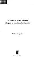 Cover of: La muerte viste de rosa by Víctor Ronquillo