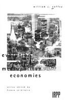 Cover of: The evolution of Canada's metropolitan economies by William J. Coffey