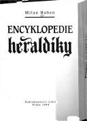 Cover of: Encyklopedie heraldíky