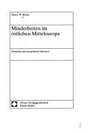 Cover of: Minderheiten im östlichen Mitteleuropa: deutsche und europäische Optionen