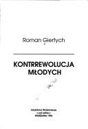 Cover of: Kontrrewolucja młodych by Roman Giertych