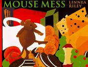 Cover of: Mouse mess by Linnea Asplind Riley