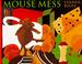 Cover of: Mouse mess