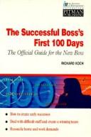 Cover of: The successful boss's first 100 days by Koch, Richard, Koch, Richard