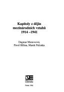 Cover of: Kapitoly z dějin mezinárodních vztahů: 1914-1941