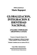 Cover of: Globalización, integración e identidad nacional: análisis comparado Argentina-Canada