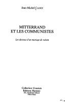 Mitterrand et les communistes by Jean-Michel Cadiot