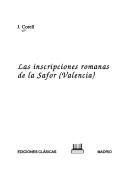 Las inscripciones romanas de la Safor, Valencia by Corell, J.