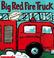 Cover of: Big Red Fire Truck