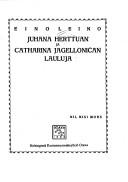Cover of: Juhana Herttuan ja Catharina Jagellonican lauluja