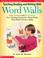 Cover of: Teaching reading and writing with word walls