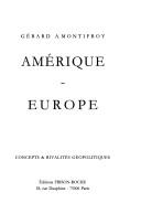 Amérique-Europe by Gérard A. Montifroy