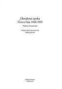 Cover of: Określona epoka Nowa Fala 1968-1993: wiersze i komentarze