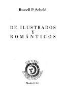 Cover of: De ilustrado y románticos