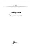 Cover of: Slumgullion: saggi di letteratura comparata