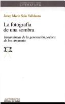 Cover of: La fotografía de una sombra by J. M. Sala-Valldaura
