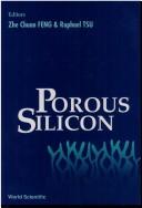 Cover of: Porous silicon by editors, Zhe Chuan Feng, Raphael Tsu.