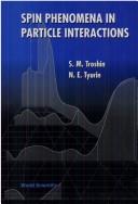 Cover of: Spin phenomena in particle interactions