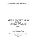 Cover of: Arte y bocabulario de la lengua guaraní by Antonio Ruiz de Montoya