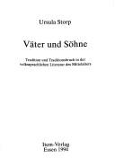 Cover of: Väter und Söhne: Tradition und Traditionsbruch in der volkssprachlichen Literatur des Mittelalters