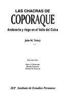 Cover of: Las chacras de Coporaque: andenería y riego en el valle del Colca