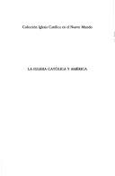 Cover of: La Iglesia Católica y América