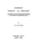 Cover of: European nobility and heraldry: a comparative study of the titles of nobility and their heraldic exterior ornaments for each country, with historical notes