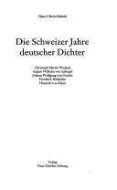Cover of: Die Schweizer Jahre deutscher Dichter by Hans-Ulrich Mielsch